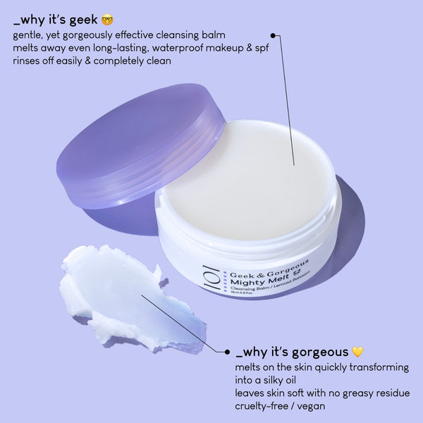 Geek & Gorgeous Mighty Melt Cleansing Balm